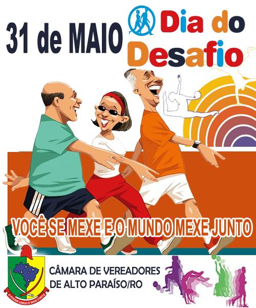 DIA 31 DE MAIO, DIA DO DESAFIO